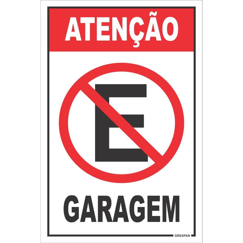PLACA DE SINALIZACAO CUIDADO GARAGEM 20X30CM. - GRESPAN PCT.C/05