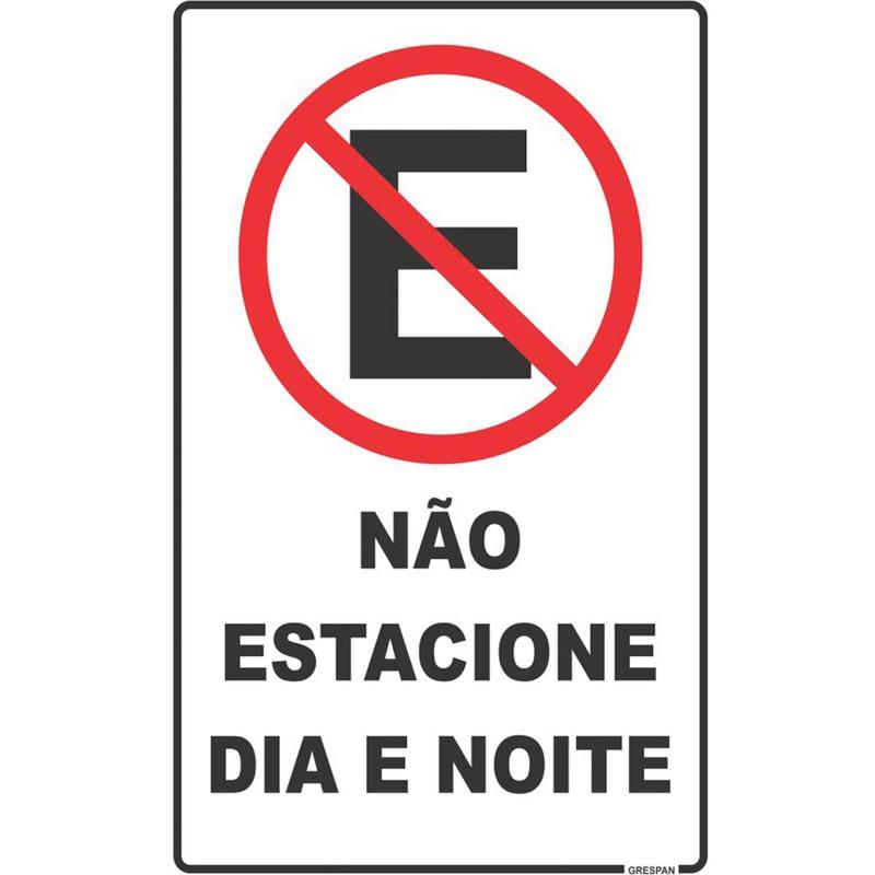 PLACA DE SINALIZACAO NAO ESTACIONE DIA/NOITE 16X25 - GRESPAN PCT.C/05