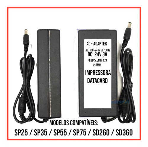 FONTE P/ IMPRESSORA DATACARD SP25 SP35 SP55 SP75 SD260 SD360